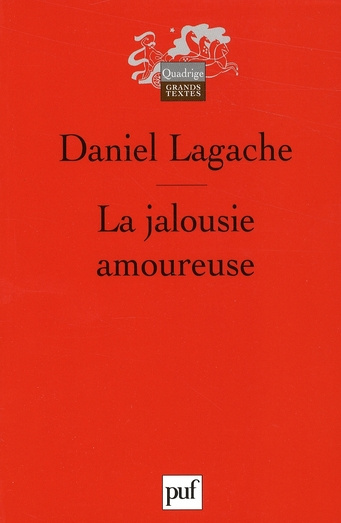 Emprunter La jalousie amoureuse. Psychologie descriptive et psychanalyse livre