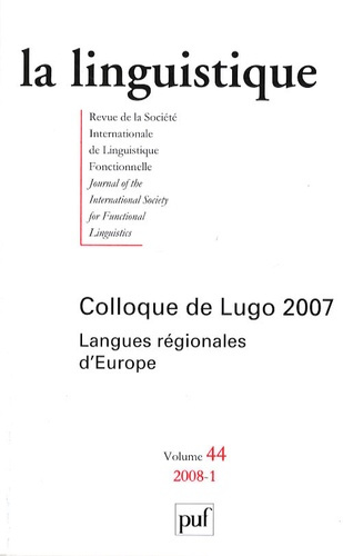 Emprunter La linguistique N° 44/2008-1 : Colloque de Lugo 2007. Langues régionales d'Europe livre