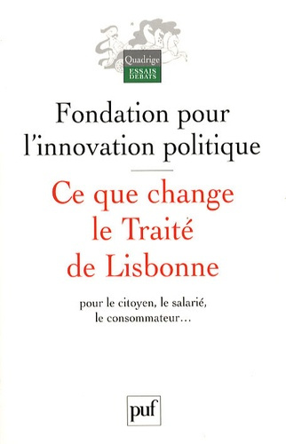 Emprunter Ce que change le Traité de Lisbonne. Pour le citoyen, le salarié, le consommateur... livre