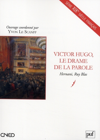 Emprunter Victor Hugo, le drame de la parole. Hernani, Ruy Blas livre