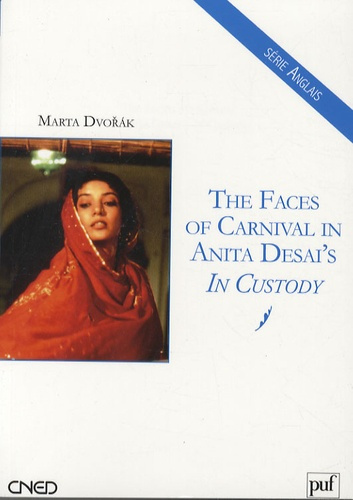 Emprunter The Faces of Carnival in Anita Desai's In Custody livre