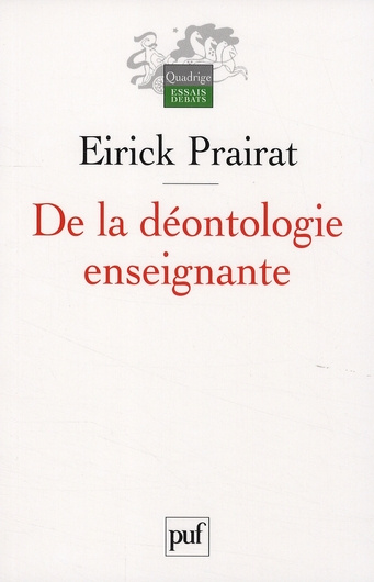 Emprunter De la déontologie enseignante. Valeurs et bonnes pratiques livre