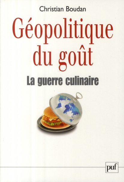 Emprunter Géopolitique du goût. La guerre culinaire, Edition revue et augmentée livre