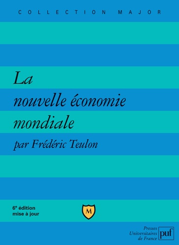 Emprunter La nouvelle économie mondiale. 6e édition livre