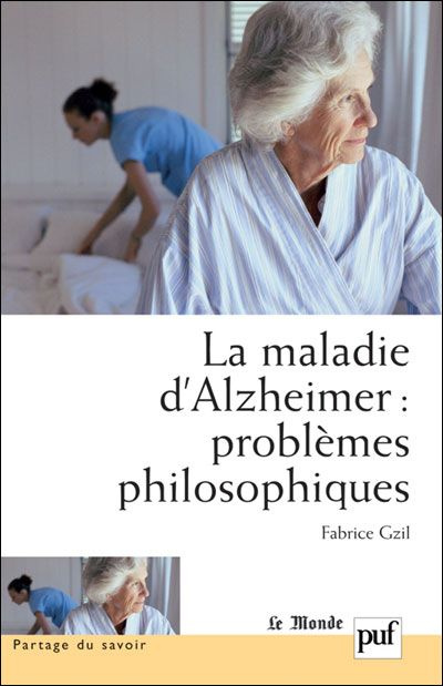 Emprunter La maladie d'Alzheimer : problèmes philosophiques livre