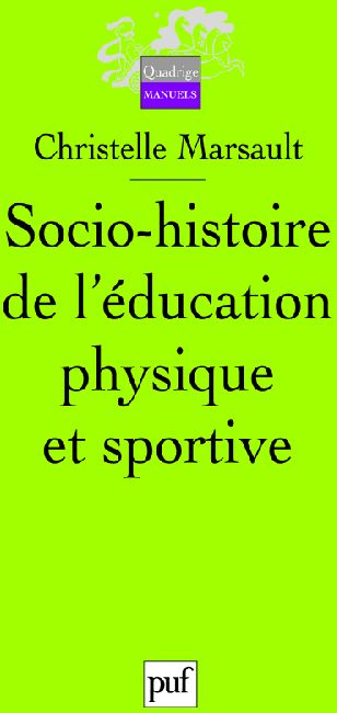 Emprunter Socio-histoire de l'éducation physique et sportive livre