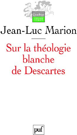 Emprunter Sur la théologie blanche de Descartes. Analogie, création des vérités éternelles et fondement, 2e éd livre