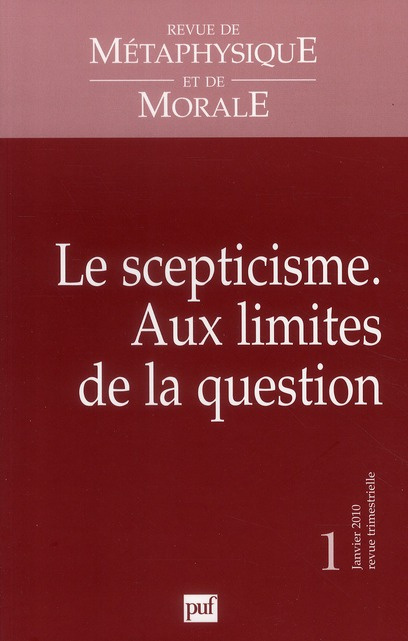 Emprunter Revue de Métaphysique et de Morale N° 1, Janvier 2010 : Le scepticisme. Aux limites de la question livre