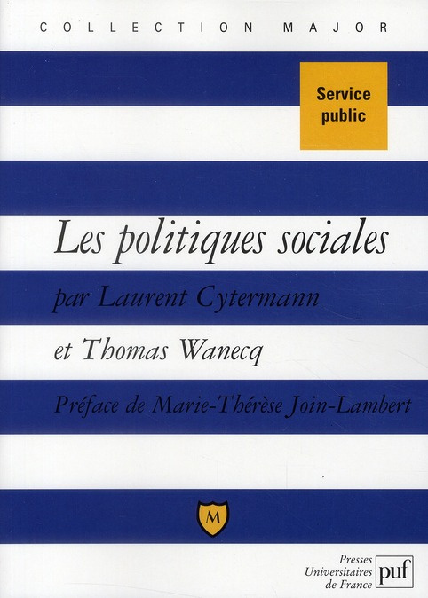 Emprunter Les politiques sociales. Droit du travail, politiques de l'emploi et de la cohésion sociale livre