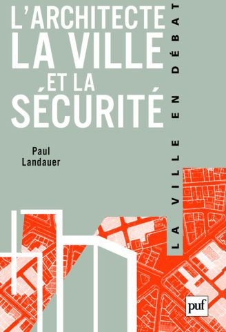 Emprunter L'architecte, la ville et la sécurité livre