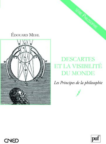 Emprunter Descartes et la visibilité du monde. Les Principes de la philosophie livre