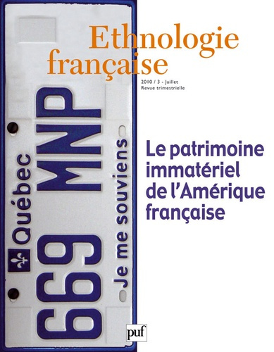 Emprunter Ethnologie française 2010, n° 3. Le patrimoine immatériel de l'Amérique française livre