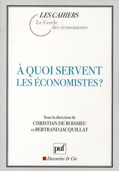 Emprunter A quoi servent les économistes ? livre