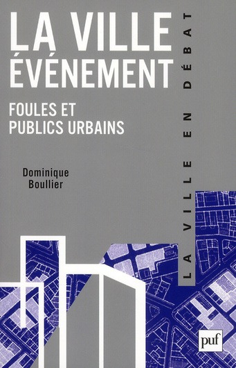 Emprunter La ville-événement. Foules et publics urbains livre