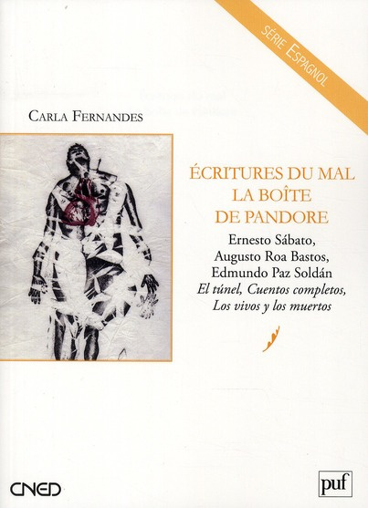 Emprunter Ecritures du mal, la boîte de Pandore. Ernesto Sabato, Augusto Roa Bastos, Edmundo Paz Soldan : El t livre