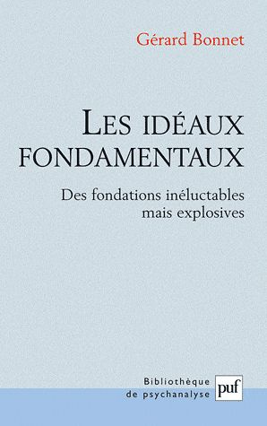 Emprunter Les idéaux fondamentaux. Des fondations inéluctables mais explosives livre