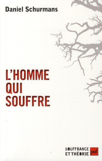 Emprunter L'homme qui souffre. Anthropologie de la souffrance livre