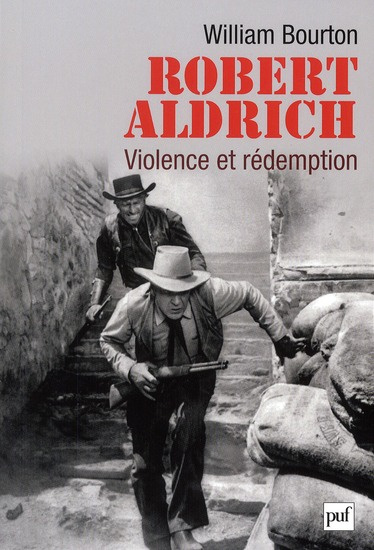 Emprunter Robert Aldrich : Violence et rédemption livre