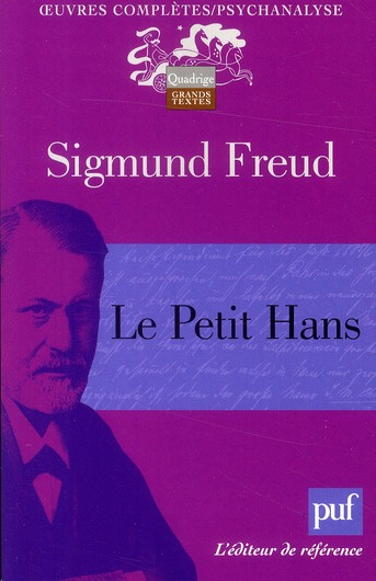 Emprunter Le Petit Hans. Analyse de la phobie d'un garçon de cinq ans, 2e édition livre