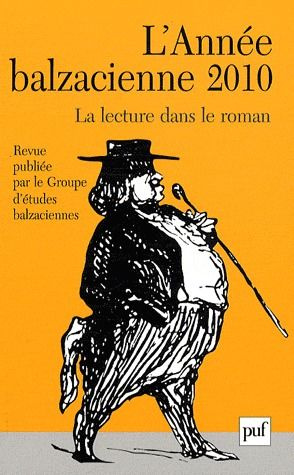 Emprunter L'Année balzacienne N° 11/2010 : Balzac en lecture : la lecture dans le roman balzacien livre