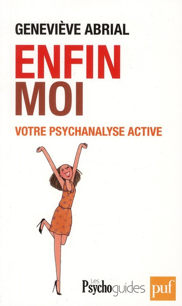 Emprunter Enfin moi ! Votre psychanalyse active livre