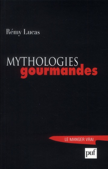 Emprunter Mythologies gourmandes livre