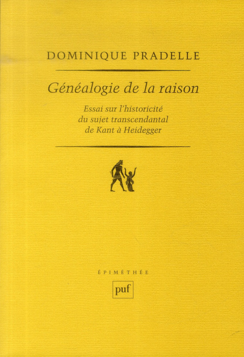 Emprunter GENEALOGIE DE LA RAISON - ESSAI SUR L'HISTORICITE DU SUJET TRANSCENDANTAL DE KANT A HEIDEGGER livre