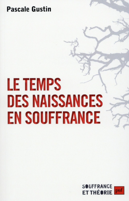 Emprunter Le temps des naissances en souffrance livre