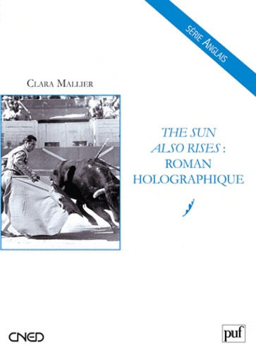 Emprunter The Sun Also Rises : roman holographique livre