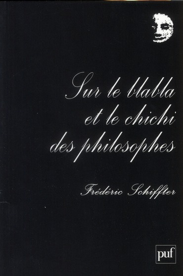 Emprunter Sur le blabla et le chichi des philosophes. 4e édition livre