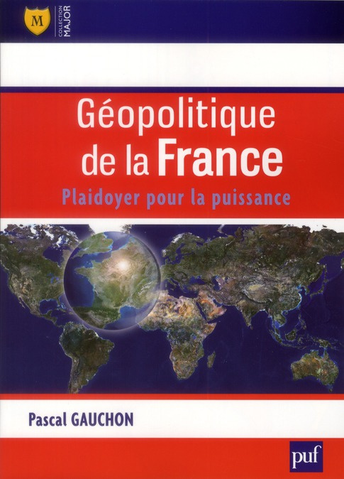 Emprunter Géopolitique de la France. Plaidoyer pour la puissance livre