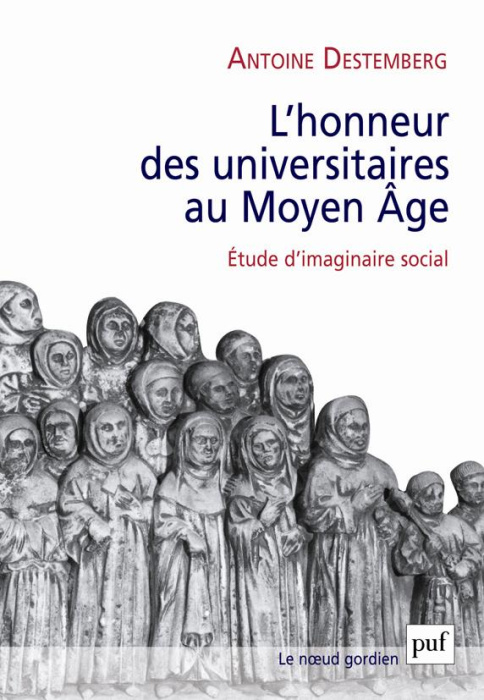 Emprunter L'honneur des universitaires au Moyen Age. Etude d'imaginaire social livre