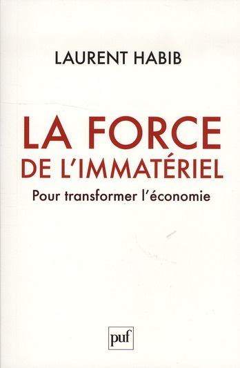 Emprunter La force de l'immatériel. Pour transformer l'économie livre