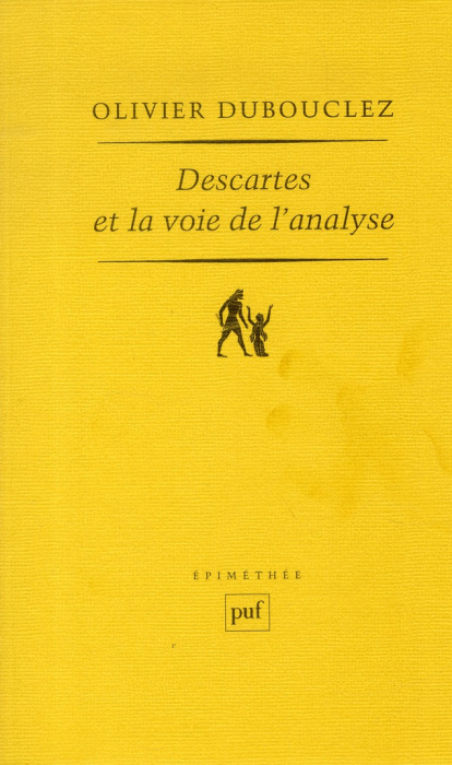 Emprunter Descartes et la voie de l'analyse livre