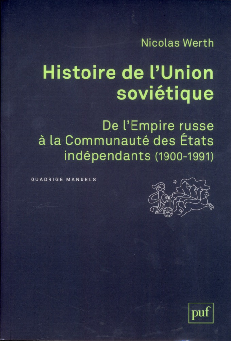 Emprunter Histoire de l'Union soviétique. De l'Empire russe à la Communauté des Etats indépendants 1900-1991 livre