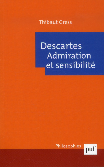 Emprunter Descartes. Admiration et sensibilité livre