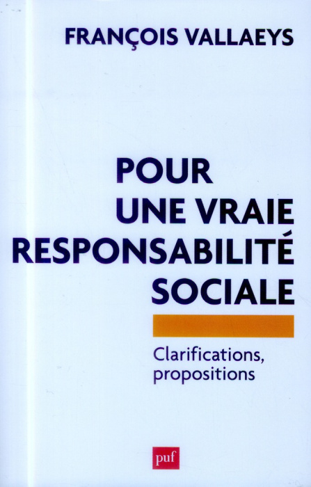 Emprunter Pour une vraie responsabilité sociale. Clarifications, propositions livre