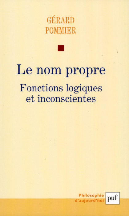Emprunter Le nom propre. Fonctions logiques et inconscientes livre