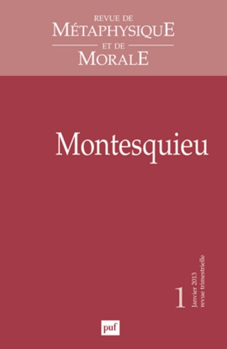 Emprunter Revue de Métaphysique et de Morale N° 1, Janvier-mars 2013 : Montesquieu livre