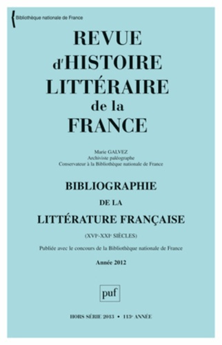 Emprunter Revue d'histoire littéraire de la France Hors série 2013 : Bibliographie de la littérature française livre