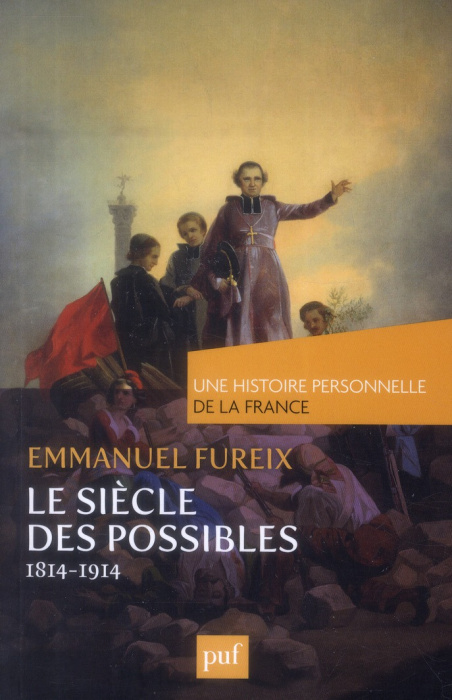 Emprunter Le siècle des possibles (1814-1914) livre
