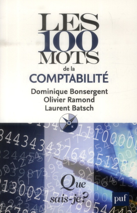 Emprunter Les 100 mots de la comptabilité. 2e édition revue et augmentée livre