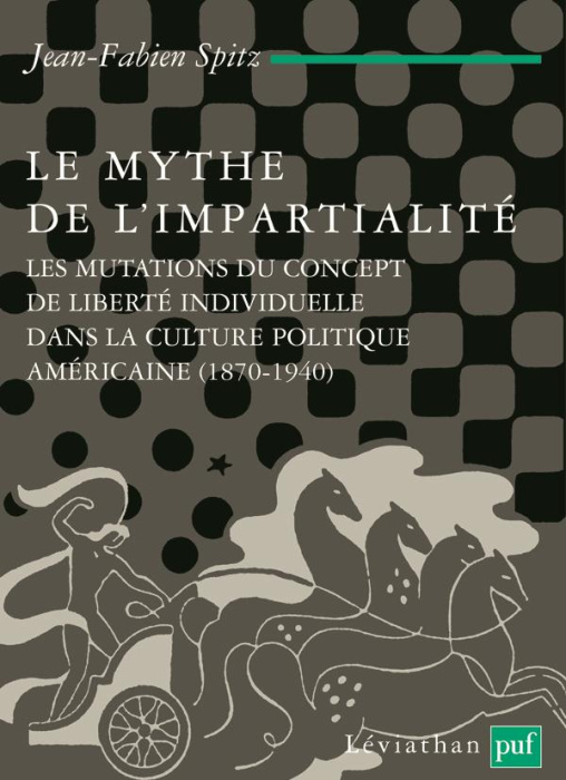 Emprunter Le mythe de l'impartialité. Les mutations du concept de liberté individuelle dans la culture politiq livre
