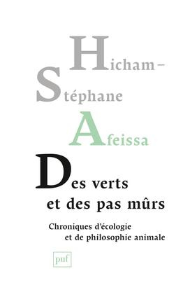 Emprunter Des verts et des pas mûrs. Chroniques d'écologie et de philosophie animale livre