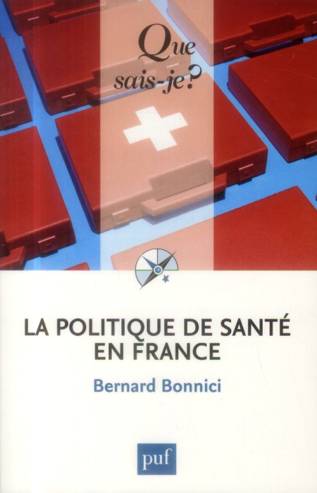 Emprunter POLITIQUE DE SANTE EN FRANCE (5ED) QSJ 2814 (LA) livre