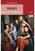 Emprunter Friends. Destins de la génération X livre
