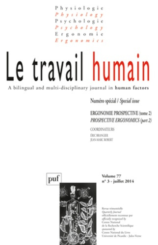 Emprunter Le travail humain Volume 77 N° 3, Juillet 2014 : Ergonomie prospective. Tome 2 livre