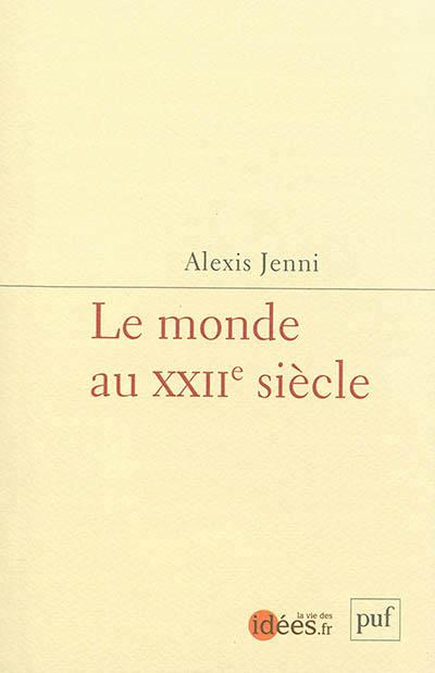 Emprunter Le monde au XXIIe siècle. Utopies pour après-demain livre