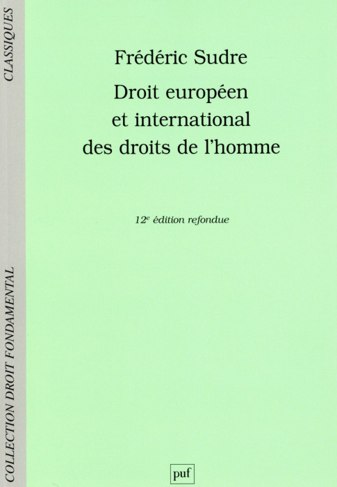 Emprunter DROIT EUROPEEN ET INTERNATIONAL DES DROITS DE L'HOMME (12ED) livre