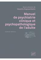 Emprunter Manuel de psychiatrie clinique et psychopathologie de l'adulte livre